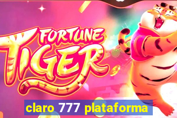 claro 777 plataforma